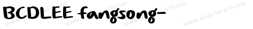 BCDLEE fangsong字体转换